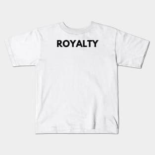 ROYALTY Kids T-Shirt